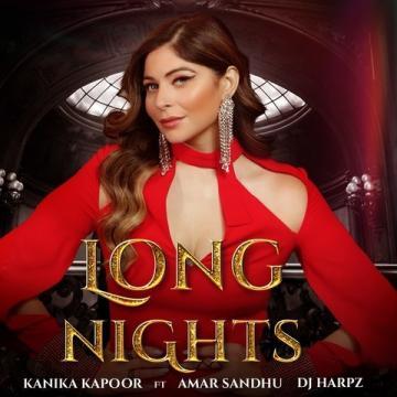 download Long-Nights-(Kanika-Kapoor) Amar Sandhu mp3